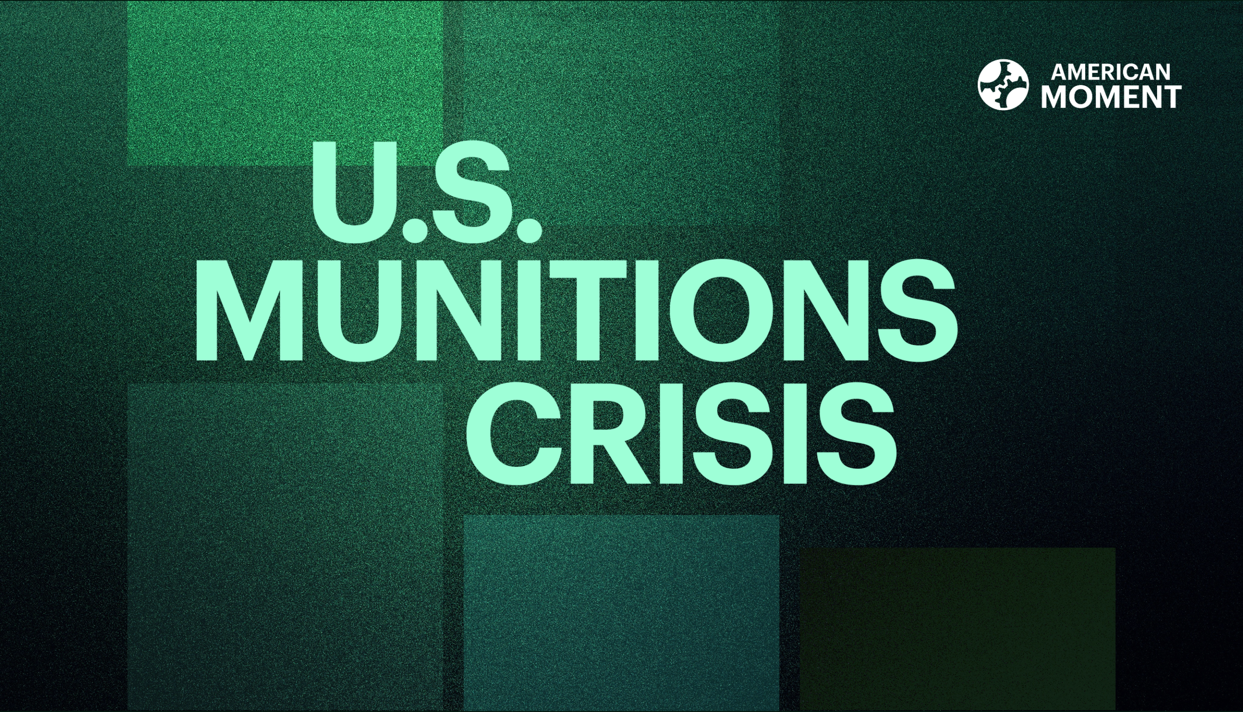 America’s Munitions Crisis